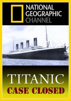 Титаник. Дело закрыто (2012)