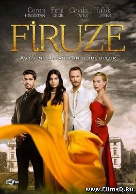 Фирузе (2013) Турция (субтитры)